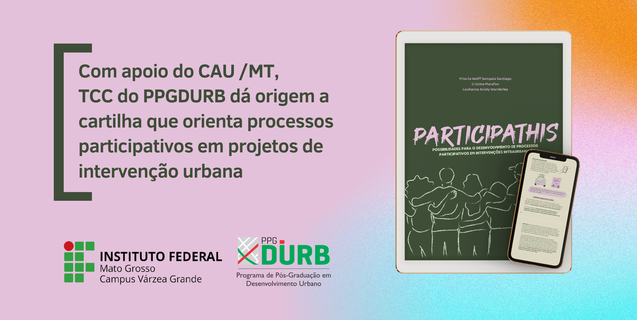 TCC do PPGDUrb do IFMT Várzea Grande dá origem a cartilha orientativa Participathis